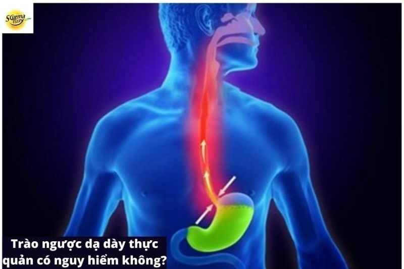 trào ngược dạ dày thực quản có nguy hiểm không
