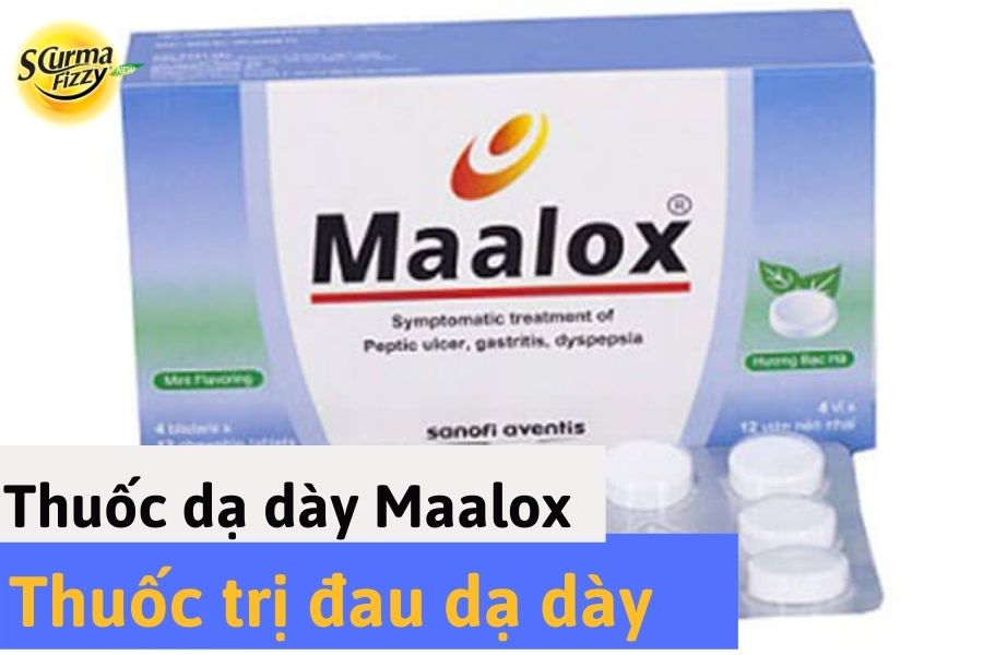Thuốc trị đau dạ dày Maalox