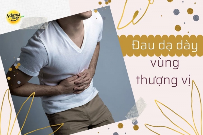 Đau dạ dày vùng thượng vị
